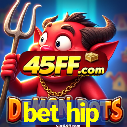 bet hip